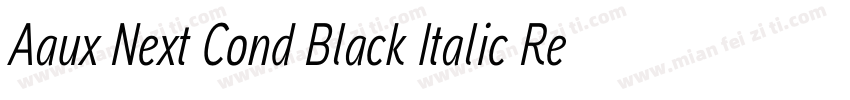 Aaux Next Cond Black Italic Regular字体转换